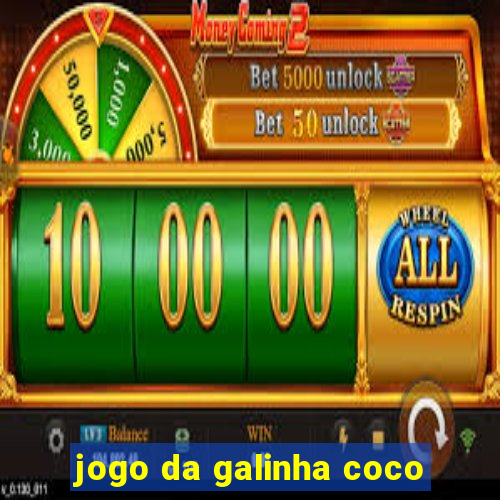 jogo da galinha coco